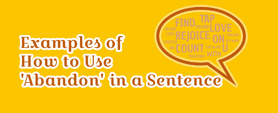 Abandon in a Sentence