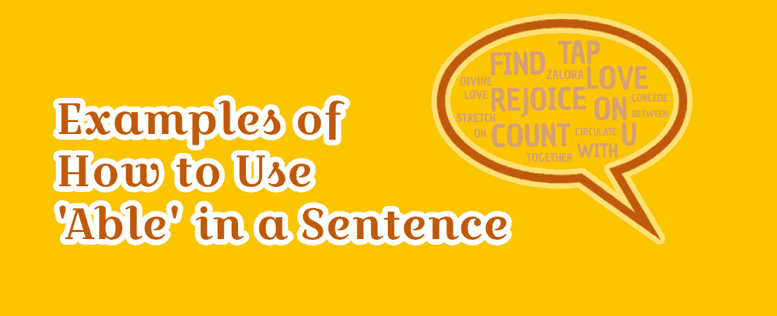 Able in a Sentence