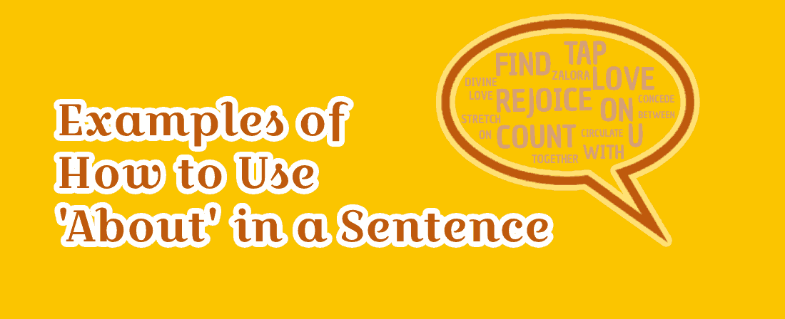 About in a Sentence